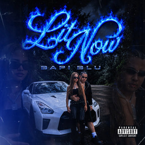 Lit Now by Bapi Blu