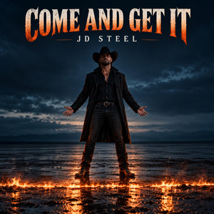 Come And Get It by JD Steel