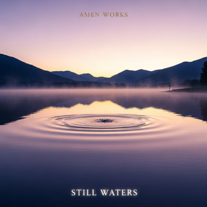 Amen Works - Where Would I Be Without You