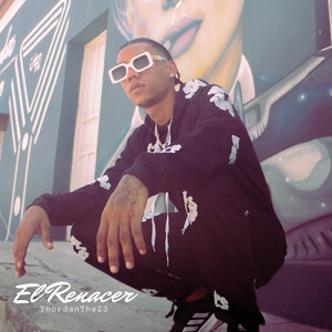 El Renacer by yhordanthe23