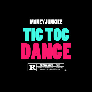 TIC TOC DANCE by MONEYJUNKIEE