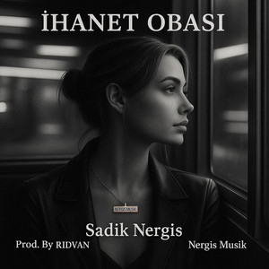 IHANET OBASI by Sadık Nergis, MIHRIBAN