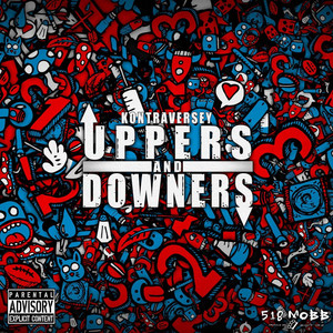 Uppers & Downers - Album by Kontraversey