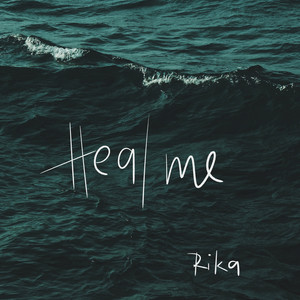Heal Me by Rika, SUNDAYIN