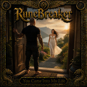 You Came Into My Life by RuneBreaker