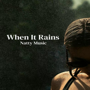 When It Rains