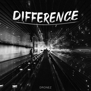 Difference by Dronez