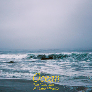 Ocean by The Libra Sun, Claire Michelle