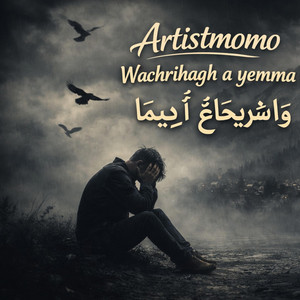 ArtistMoMo - Wachrihagh a yemma