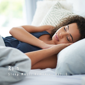 Rain: Sleep Music Remedies Vol. 1 album
