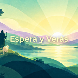 Espera y Verás