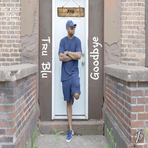 Goodbye by Tru Blu, JaySon Lrx