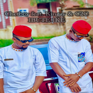Ibute Ike (feat. Kingzy & C2C)