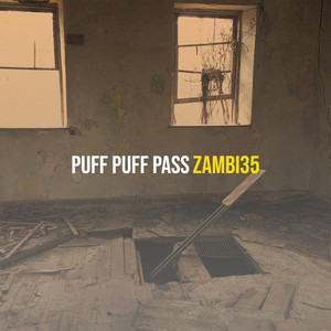 Puff Puff Pass by Zambi35