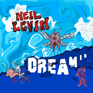 Dreamin’ by Neil Levin