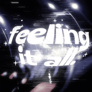 feeling it all. - slowed by MXSTY.