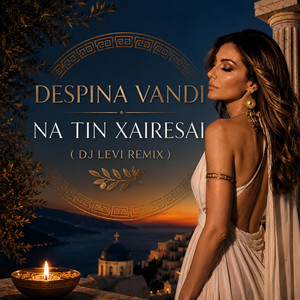 Na Tin Xairesai by Dj Levi