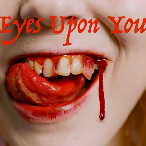 Eyes Upon You by Mortimer Nyx