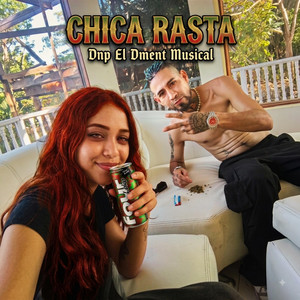 Chica Rasta by Dnp el Dment Musical, Dj Nilson