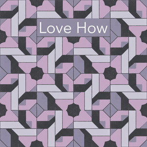 Love How by Darian Moss