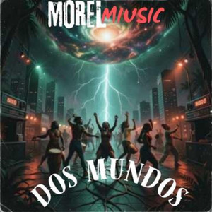 Dos Mundos by MOREL MIUSIC