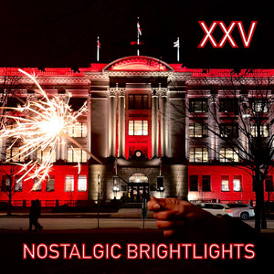 XXV by Nostalgic Brightlights