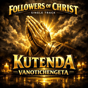 Followers of christ - Kutenda Vanotichengeta
