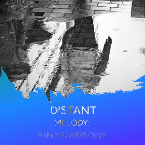 zZz Distant Melody: Rain Showers Over the Headland zZz album