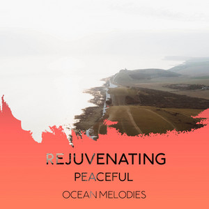 Rejuvenating Peaceful Ocean Melodies album