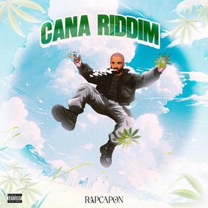 Cana Riddim by Rapcapon