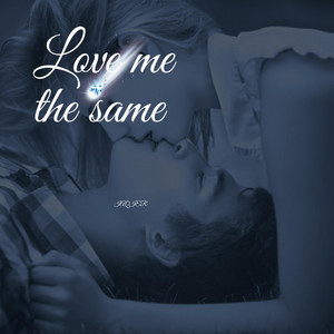 Love Me The Same by Iaqier