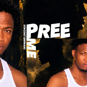 Pree me by Vincent Emmani