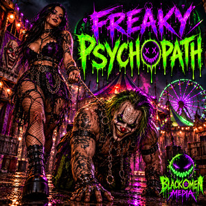 Freaky Psychopath by Black Omen Media