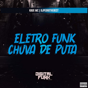 Eletro Funk Chuva de Puta
