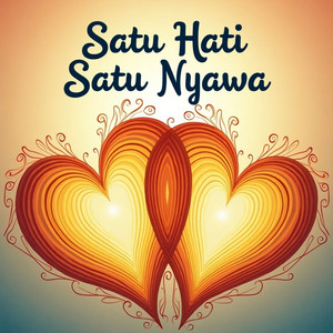 Satu Hati Satu Nyawa