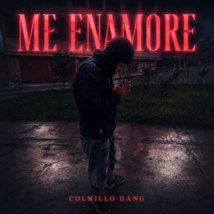 Me Enamore by Bonitillos Music, Colmillo Gang
