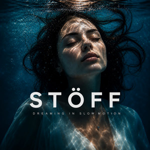 Dreaming In Slow Motion by Stöff