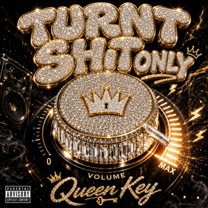 Turnt by Queen Key