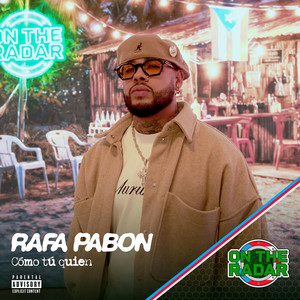 Cómo tú quien - On The Radar