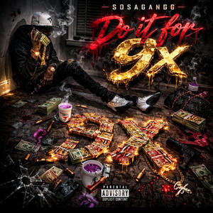 DO IT FOR 9X by SosaGanngg