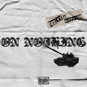 On Nothing by BabyOpium, Geezyy
