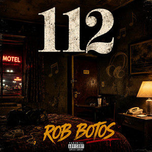 112 (freestyle) by ROB BOTOS