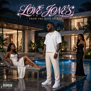 LOVE JONES by The Rain of Rap
