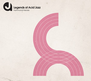 Legends Of Acid Jazz: Hammond Heroes (International Package Re-Design) — Hammond Heroes