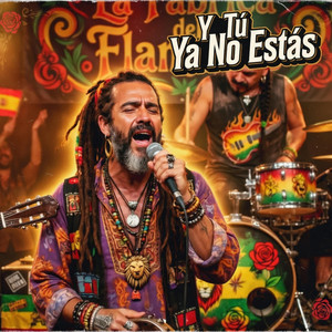 La Fábrica Del Flamenco - Y Tú Ya No Estás (Flamenco Techno)