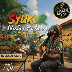 SYUKUR Nafas Pulang by Abah Dicky369