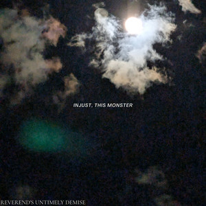 Injust, This Monster by Reverend's Untimely Demise