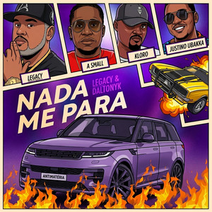 Nada me Para by Legacy Mestre Sombra, Daltonyk, aSmall, Kloro, Justino Ubakka