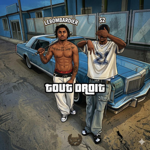 LEBOMBARDIER - TOUT DROIT (feat. $2)