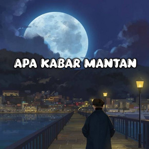 Apa Kabar Mantan by DJ Asia Perdana